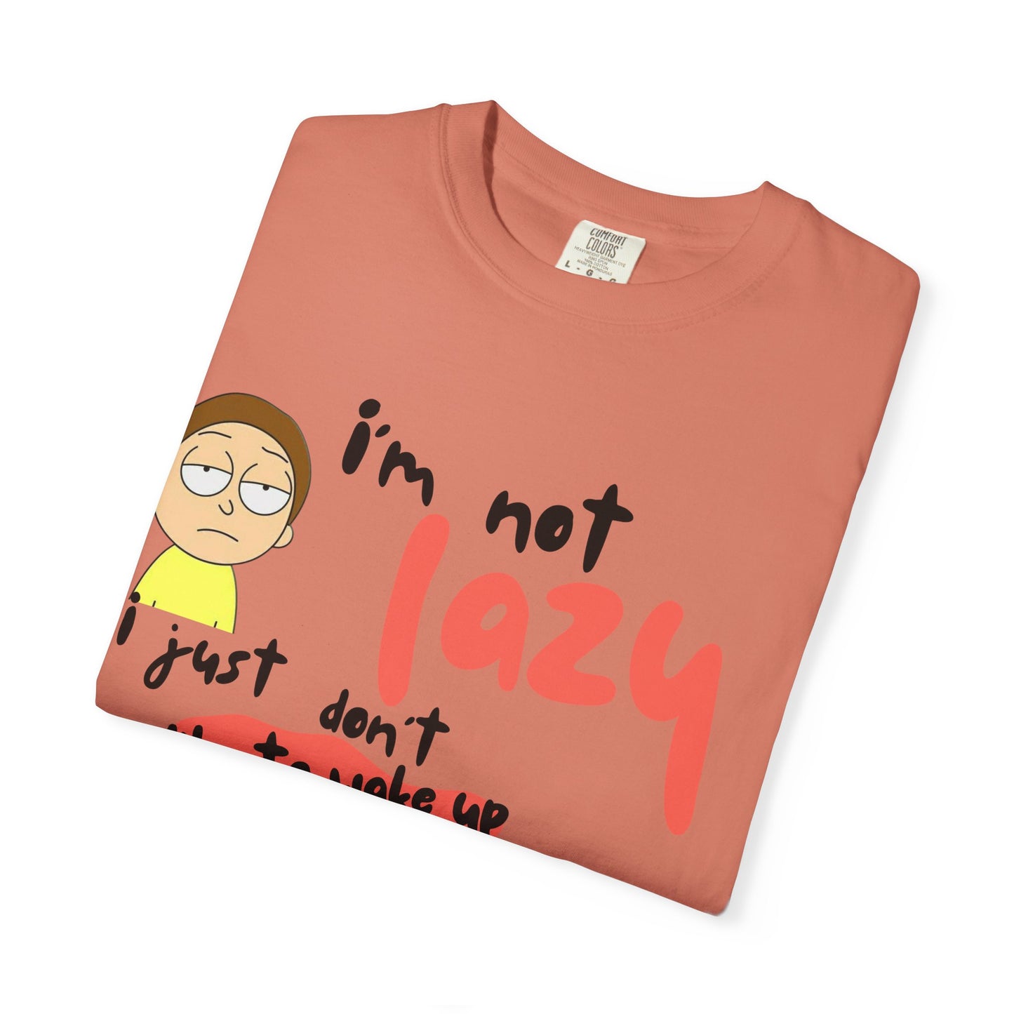 Funny Rick and Morty  'Not Lazy, Just Not a Morning Person'