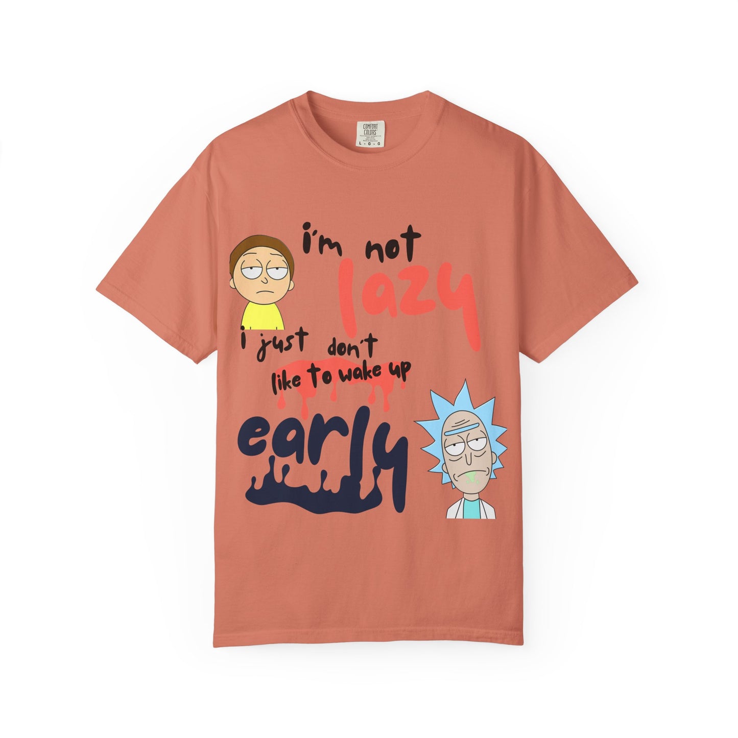 Funny Rick and Morty  'Not Lazy, Just Not a Morning Person'