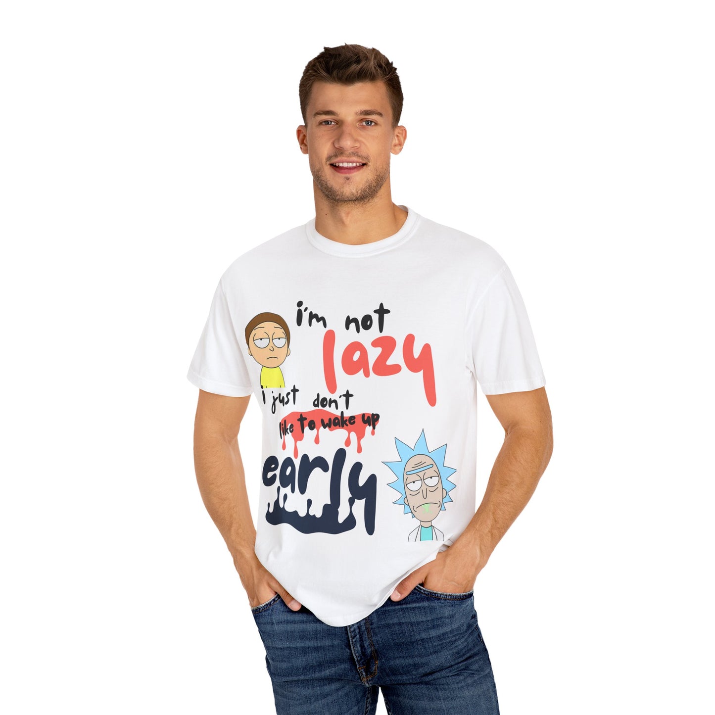 Funny Rick and Morty  'Not Lazy, Just Not a Morning Person'