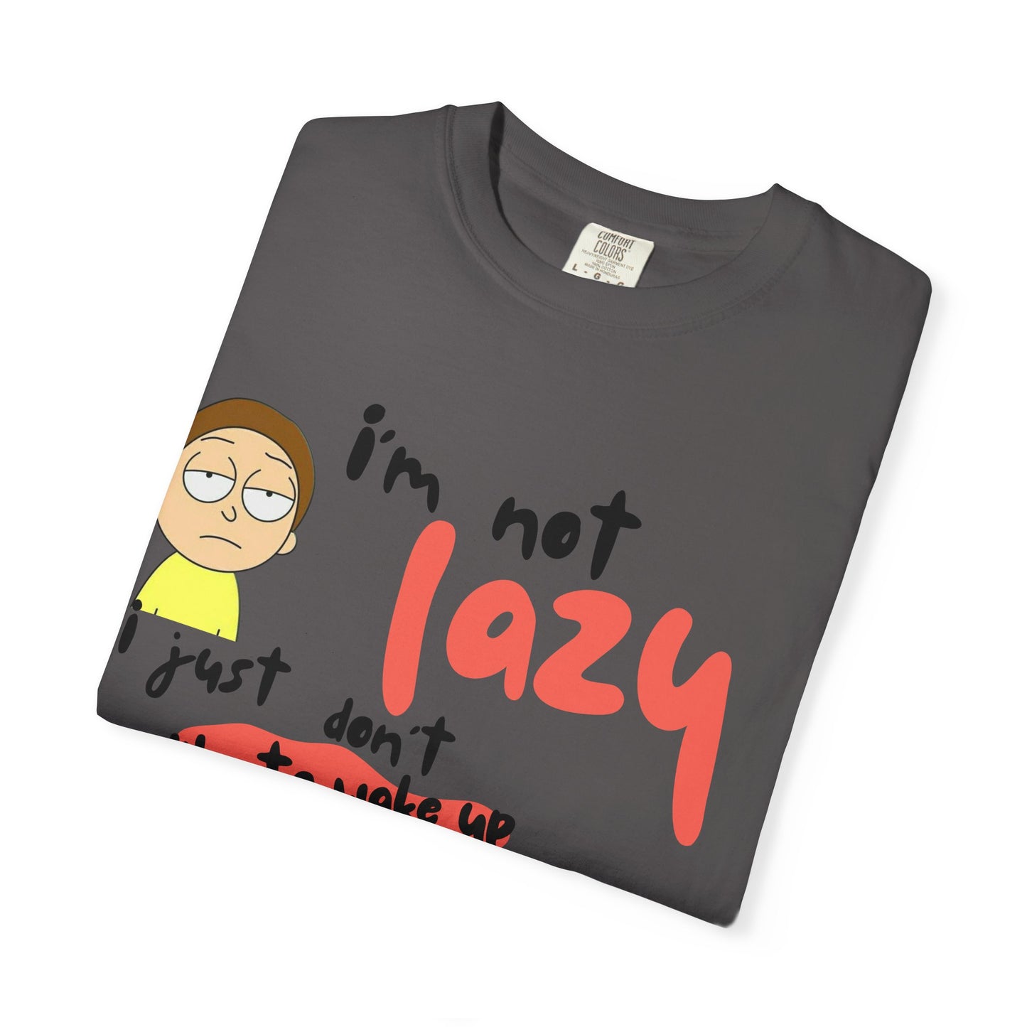 Funny Rick and Morty  'Not Lazy, Just Not a Morning Person'
