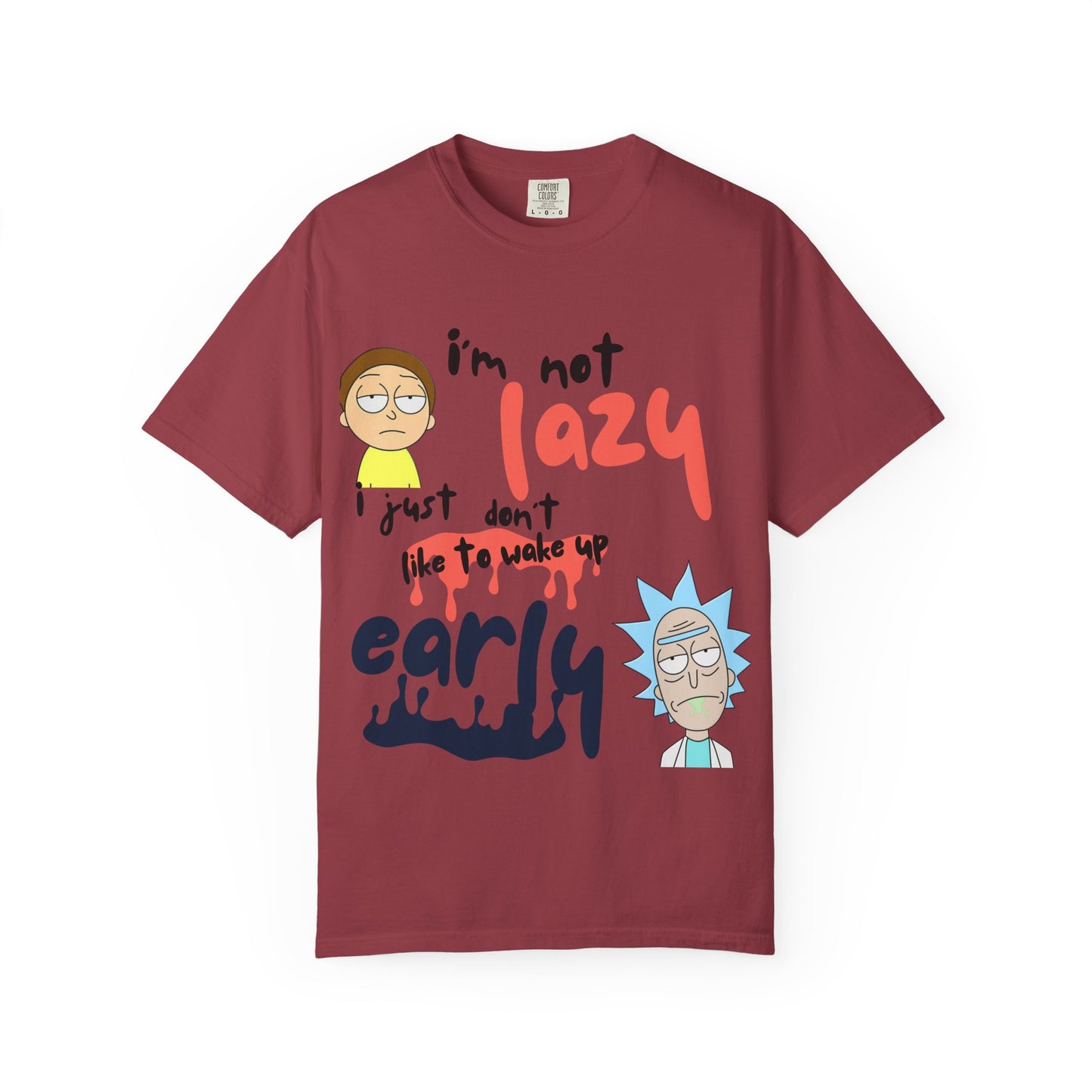 Funny Rick and Morty  'Not Lazy, Just Not a Morning Person'