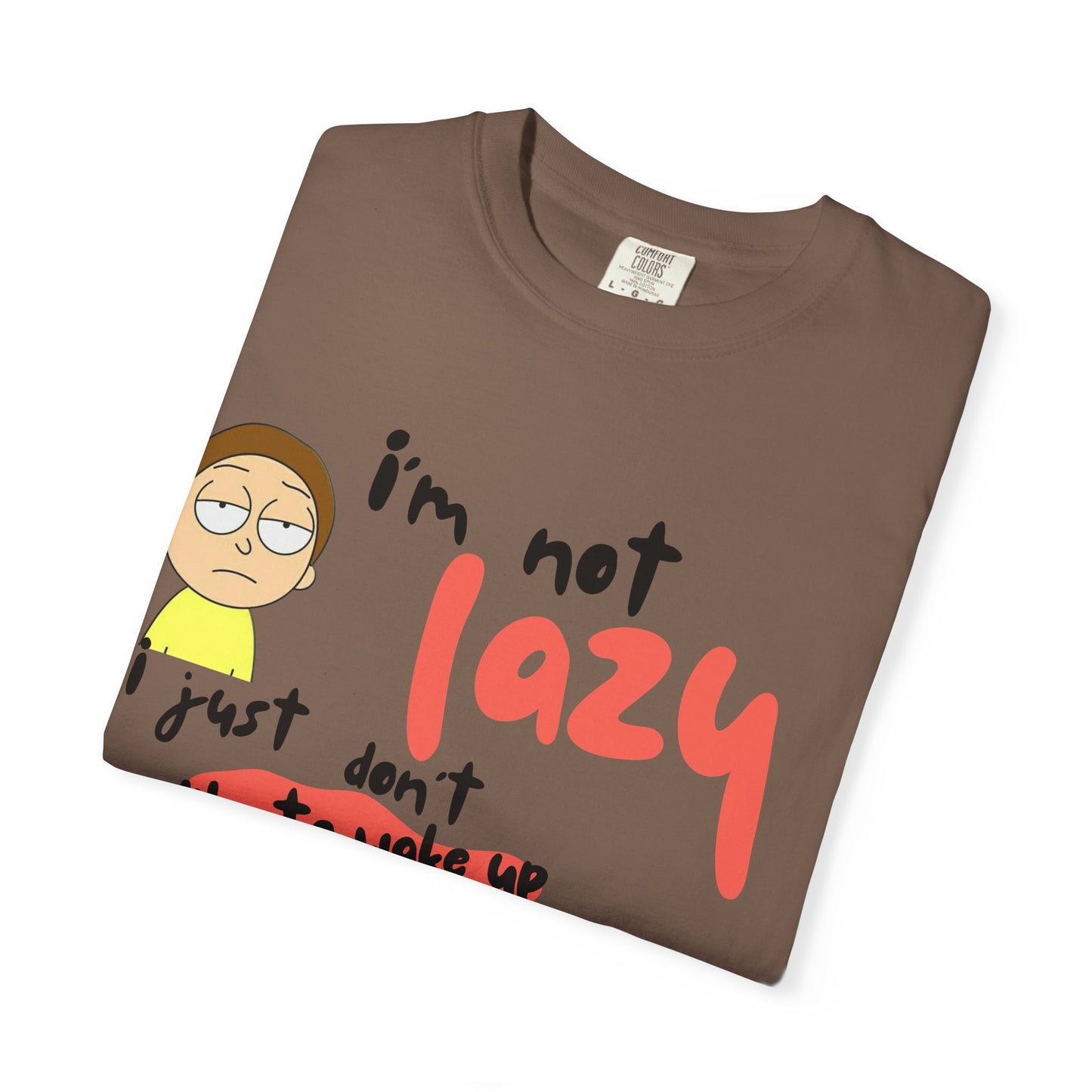 Funny Rick and Morty  'Not Lazy, Just Not a Morning Person'