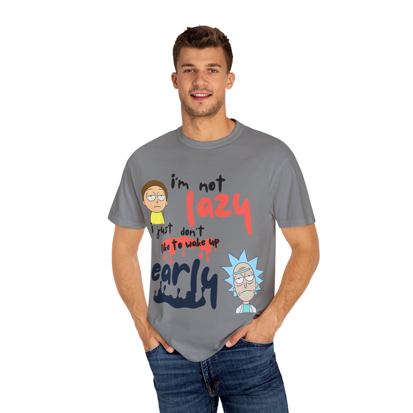 Funny Rick and Morty  'Not Lazy, Just Not a Morning Person'