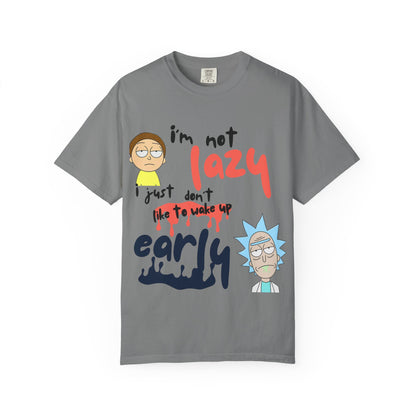 Funny Rick and Morty  'Not Lazy, Just Not a Morning Person'