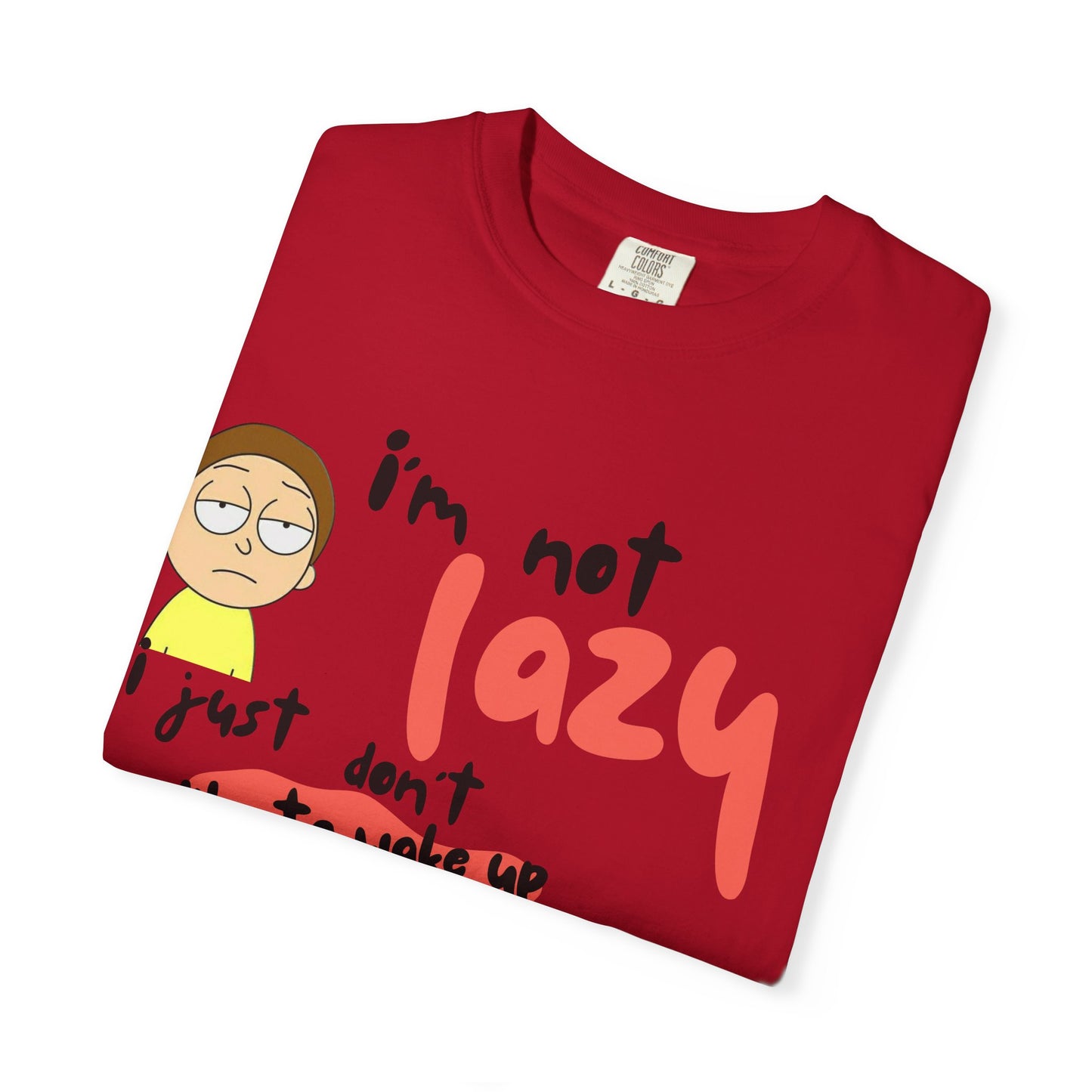 Funny Rick and Morty  'Not Lazy, Just Not a Morning Person'