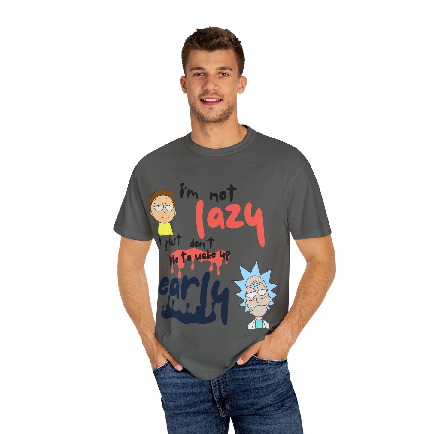 Funny Rick and Morty  'Not Lazy, Just Not a Morning Person'