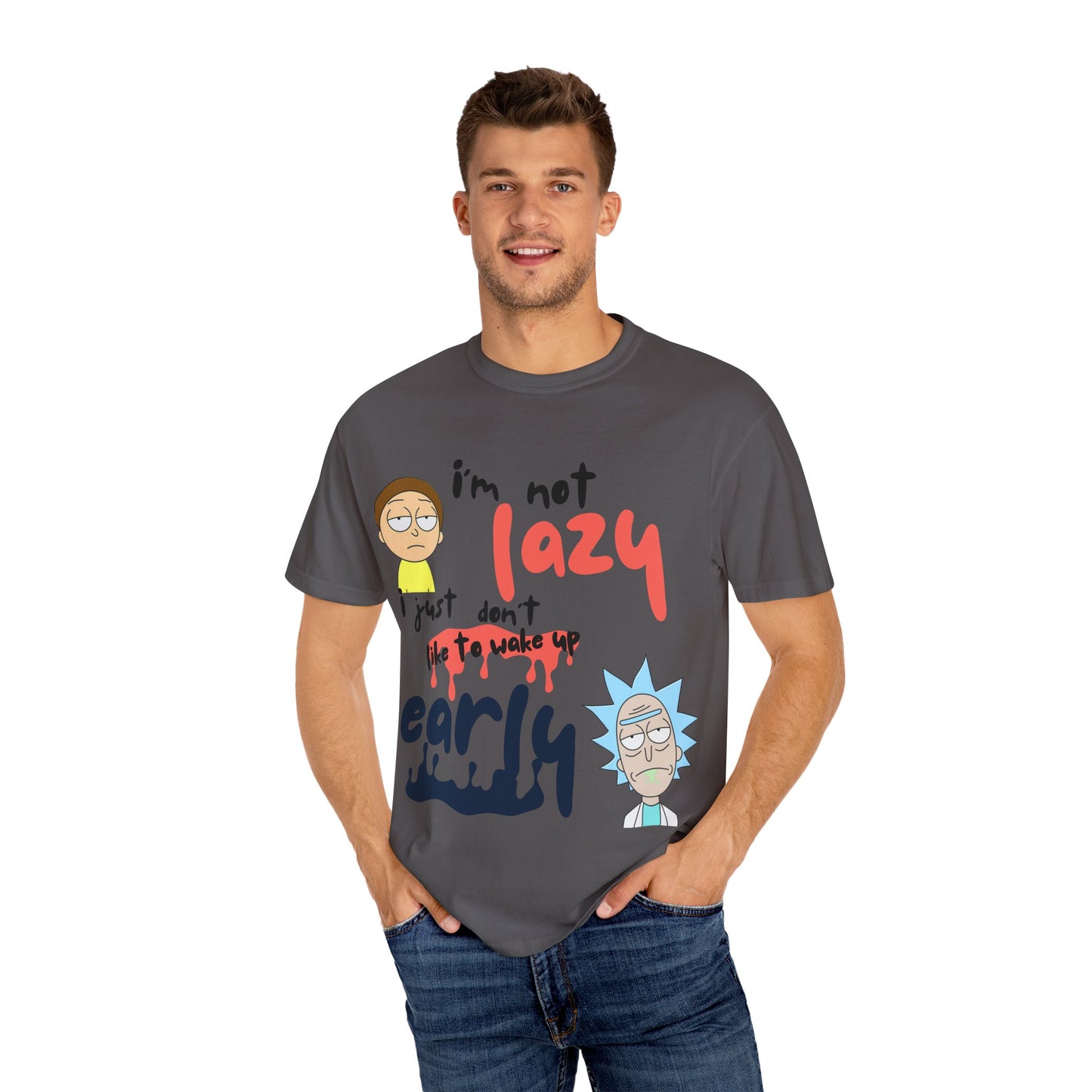 Funny Rick and Morty  'Not Lazy, Just Not a Morning Person'