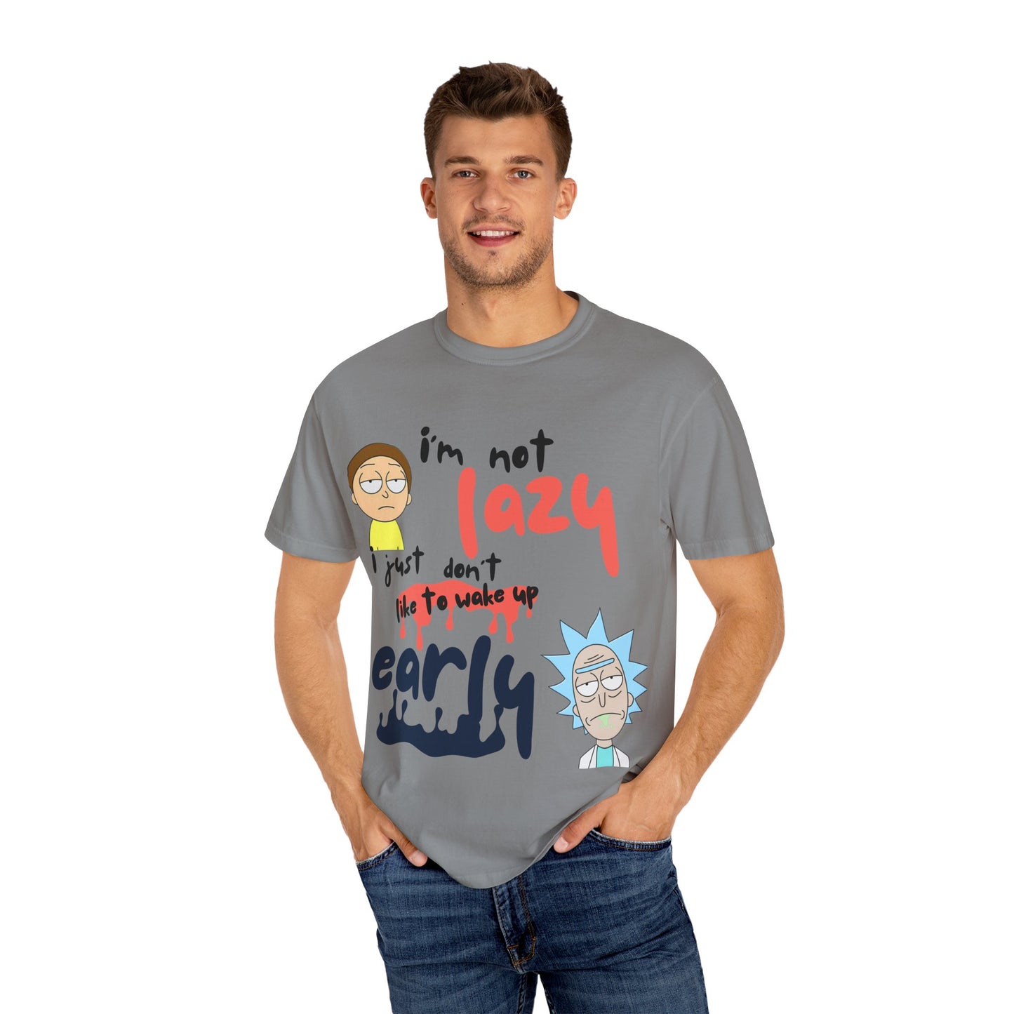 Funny Rick and Morty  'Not Lazy, Just Not a Morning Person'
